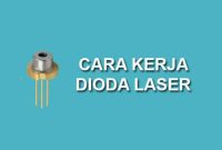 Cara kerja dioda laser