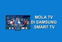 Cara nonton mola tv di samsung smart tv