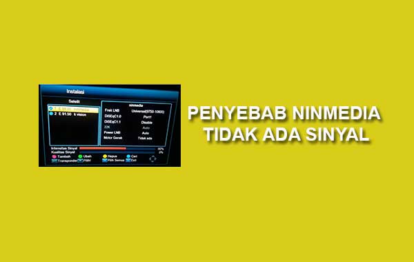 ninmedia tidak ada sinyal