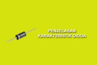 Penjelasan karakteristik dioda