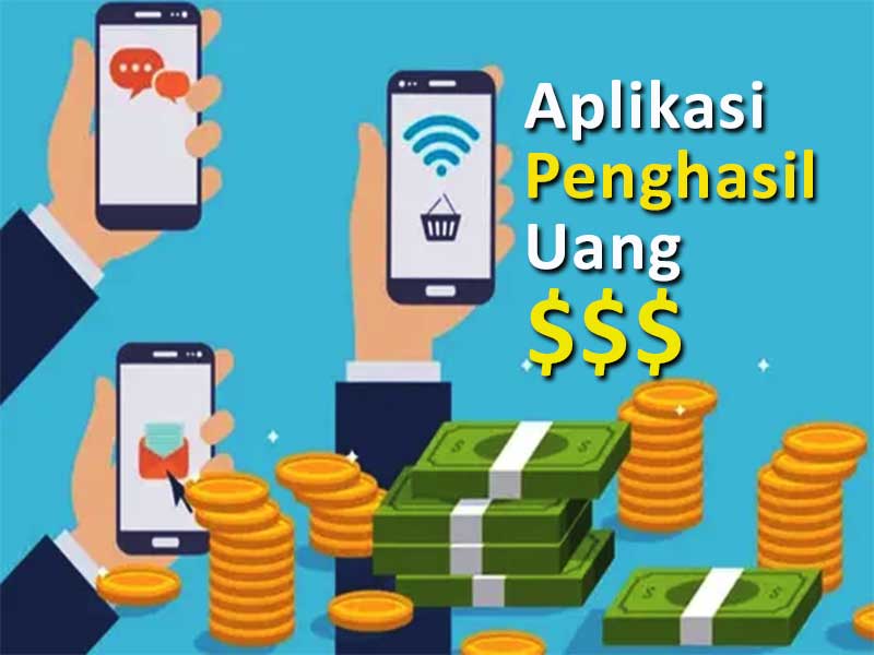 Daftar aplikasi penghasil uang