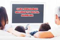 Cara menambah saluran tv digital samsung